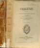 Origène - cours d'éloquence sacrée fait à la Sorbonne pendant les années 1866 et 1867 - En 2 tomes (2 volumes) - Tome 1 + Tome 2.. l'Abbé Freppel