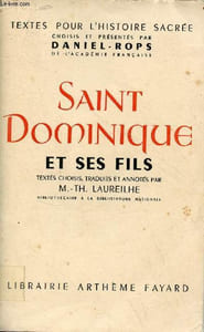 Textes pour l'histoire sacrée - Saint Dominique et ses fils.