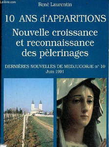 10 ans d'apparitions - Nouvelle croissance et reconnaissance des pèlerinages - Dernières nouvelles de Medjugorje n°10 juin 1991.