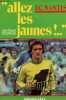 Allez les jaunes F.C.Nantes - Collection médailles d'or.. Chauviere Jean-Claude