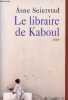 Le libraire de Kaboul - r&eacute;cit.. Seierstad Asne