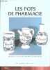 Les pots de pharmacie.. Dauguet Claire & Guilleme Brulon Dorothée