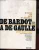 Le roman vrai de la IVe République 1954-1958 - De Bardot à De Gaulle.. Guilleminault Gilbert