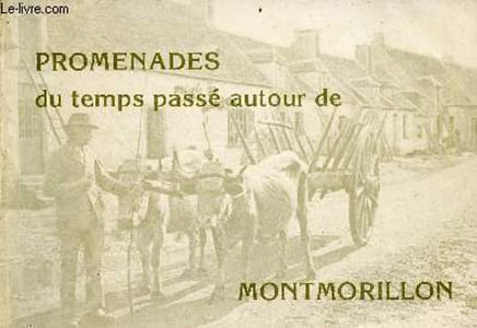 Promenades du temps passé autour de Montmorillon.