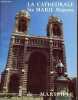 La cathédrale Ste Marie Majeure de Marseille.. Cormier Bernard