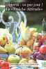 "Brochure : Objectif : 10 par jour ! la ""fraîche attitude"" , passer facilement à 10 fruits et légumes frais différents chaque jour.". Collectif