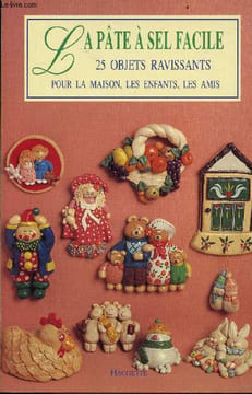 La pâte à sel facile 25 objets ravissants pour la maison, les enfants, les amis.. Agate Christina