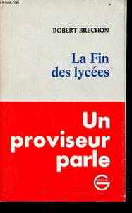La fin des lycées.