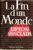 Cycle de Lanny Budd - La fin d'un monde.. Sinclair Upton