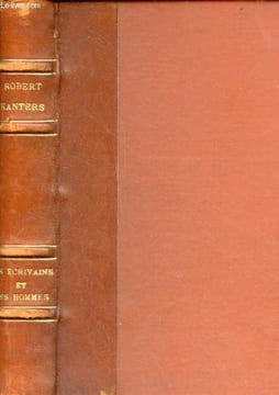 Des écrivains et des hommes - tome 1.. Kanters Robert