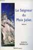 Le Seigneur du Plaix Joliet - roman.. Berducat Jeanine