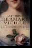La bourbonnaise - roman.. Hermary Vieille Catherine