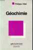 Géochimie - Collection géosciences.. Vidal Philippe