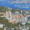 Brochure : Turquie, Istanbul et la région de la Marmara.. Collectif