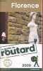 Le guide du routard - Florence - 2009.. Gloaguen Philippe