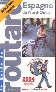 Le guide du routard - Espagne du nord-ouest - 2004/2005.. Gloaguen Philippe