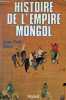 Histoire de l'empire mongol.. Roux Jean-Paul