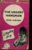 The urgent hangman - Collins mystery novel volume 270.. Cheyney Peter