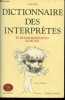 Dictionnaire des interprètes et de l'interprétation musicale - Collection bouquins.. Paris Alain