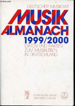 Musik-almanach 1999/2000 daten und fakten zum musikleben in Deutschland.. A.Eckhardt R.Jakoby E.Rohlfs M.Wallscheid