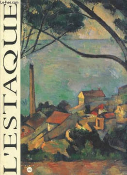 L'Estaque naissance du paysage moderne 1870/1910 - 25 juin/25 septembre 1994 Musée Cantini Marseille.. Collectif