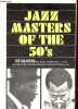 Jazz masters of the fifties.. Goldberg Joe