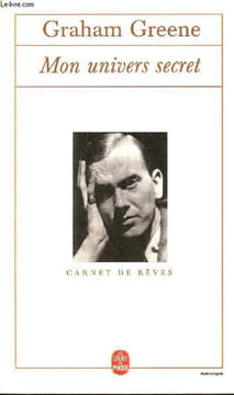 Mon univers secret - carnet de rêves - Collection le livre de poche n°13894.. Greene Graham