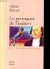 Le perroquet de Flaubert - Collection la cosmopolite - roman.. Barnes Julian