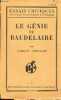 Le génie de Baudelaire - Poète, penseur, esthéticien - Collection essais critiques, artistiques, philosophiques & littéraires n°37.. Mauclair Camille