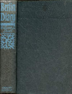Berlin diary - The journal of a foreign correspondent 1934-1941.