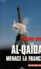 Al-Qaïda menace la France - Collection actu.. Sfeir Antoine