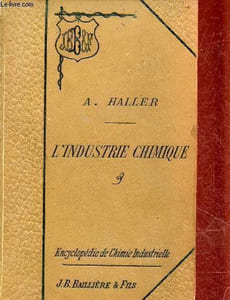L'industrie chimique - Collection encyclopédie de chimie industrielle et de métallurgie.