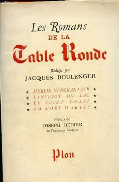 Les romans de la table ronde - Merlin l'enchanteur - Lancelot du lac - le Saint Graal - la mort d'Artus.. Boulenger Jacques