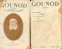 Gounod (1818-1893) sa vie et ses oeuvres d'après des documents inédits - En 2 tomes (2 volumes) - tome 1 + tome 2.. J.-G. Prod'homme et A.Dandelot