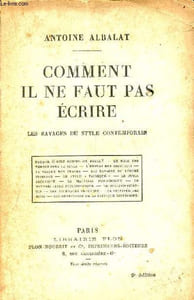 Comment il ne faut pas écrire - les ravages du style contemporain.