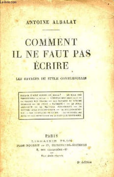 Comment il ne faut pas écrire - les ravages du style contemporain.. Albalat Antoine