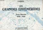 Les grandes éphémérides / the great ephemeris 1500-1899 - Tome premier : 1500-1699 - Collection la grande conjonction.. Gabriel