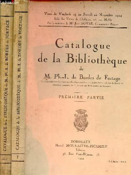 2 catalogues de ventes aux enchères - Catalogue de la bibliothèque de M.Ph.-L. de Bordes de Fortage - Première partie 14-22 nov.1924 + Troisième ...