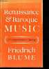 Renaissance and baroque music a comprehensive survey.. Blume Friedrich