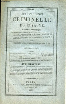 Jurisprudence criminelle du royaume recueil périodique 3e cahier mars 1830 2e année - Délit de la presse - journal - courtier - destitution - ...
