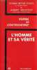 L'homme et sa vérité dialogue entre Pierre-Henri Simon et Albert Delaunay - Collection verse et controverse le chrétien en dialogue avec le monde ...
