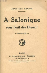 A Salonique sous l'oeil des Dieux ! roman.
