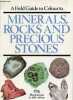 A field guide in colour to minerals, rocks and precious stones.. Dr.Bauer Jaroslav