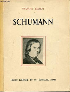 Schumann l'homme à la lumière de ses écrits - dédicace de l'auteur.