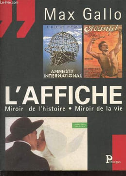 L'affiche - miroir de l'histoire - miroir de la vie.. Gallo Max