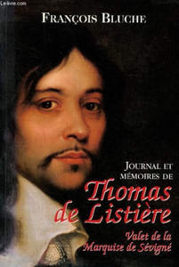 Journal et mémoires de Thomas de Listière, Valet de la Marquise de Sévigné 1653-1683.