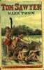 The adventures of Tom Sawyer - a new edition.. Twain Mark