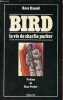 Bird la vie de Charlie Parker - Collection Jazz Magazine.. Russell Ross