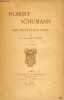 Robert Schumann son oeuvre pour piano.. d'Albret Marguerite