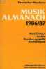 Musik-almanach 1986/87 - Musikleben in der Bundesrepublik Deutschland.. A.Eckhardt R.Jakoby E.Rohlfs M.Wallscheid